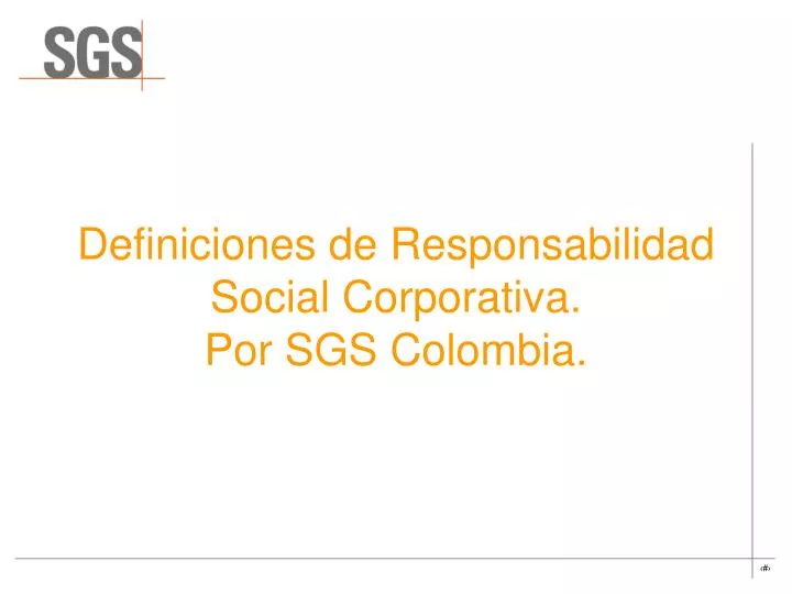 definiciones de responsabilidad social corporativa por sgs colombia