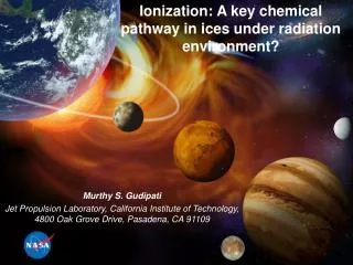 Ionization: A key chemical pathway in ices under radiation environment?