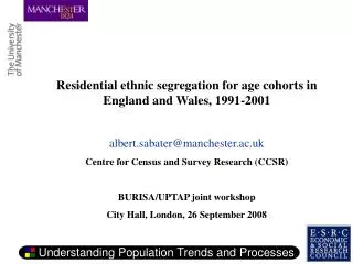 Residential ethnic segregation for age cohorts in England and Wales, 1991-2001