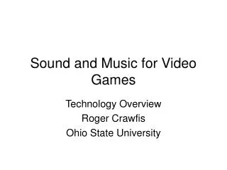 Sound and Music for Video Games