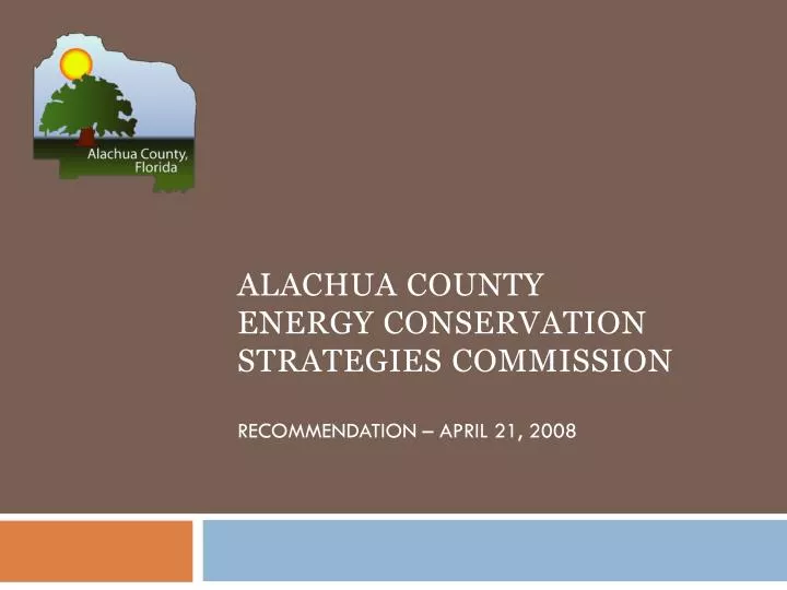 alachua county energy conservation strategies commission recommendation april 21 2008