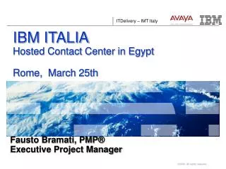 IBM ITALIA Hosted Contact Center in Egypt Rome, March 25th