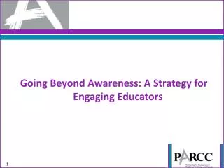 Going Beyond Awareness: A Strategy for Engaging Educators
