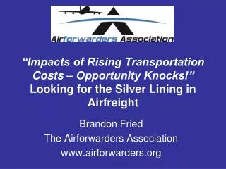 Brandon Fried The Airforwarders Association airforwarders