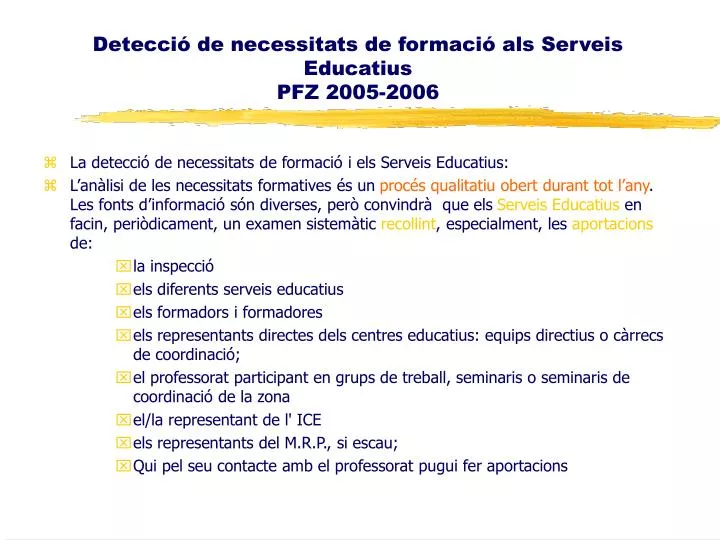 detecci de necessitats de formaci als serveis educatius pfz 2005 2006
