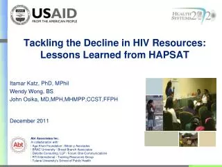 Tackling the Decline in HIV Resources: Lessons Learned from HAPSAT