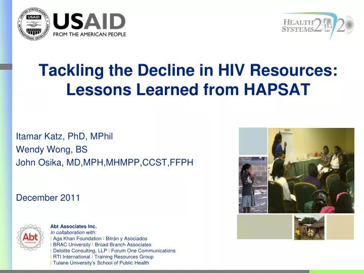 tackling the decline in hiv resources lessons learned from hapsat
