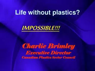 Life without plastics?