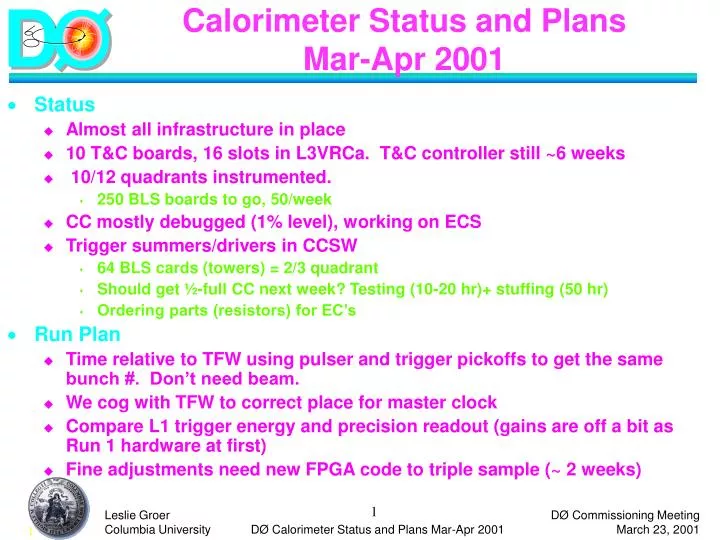 calorimeter status and plans mar apr 2001