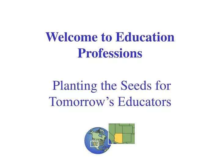 welcome to education professions planting the seeds for tomorrow s educators
