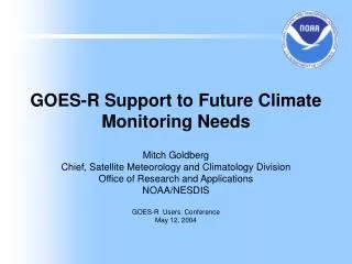 GOES-R Support to Future Climate Monitoring Needs