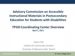 Debra Hart Institute for Community Inclusion University of Massachusetts, Boston