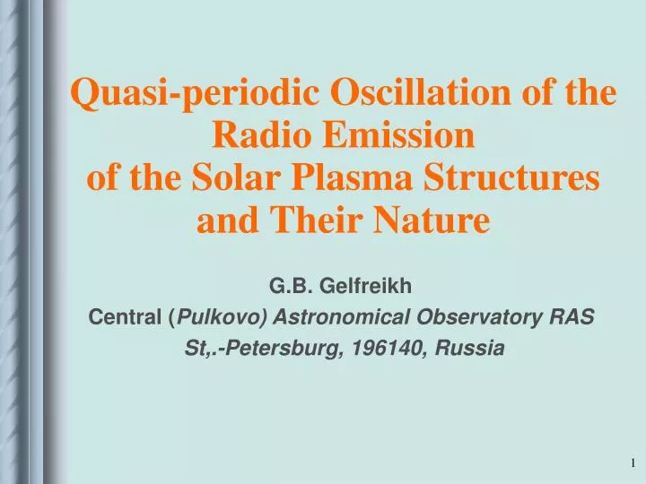 quasi periodic oscillation of the radio emission of the solar plasma structures and their nature