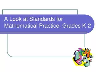 A Look at Standards for Mathematical Practice, Grades K-2