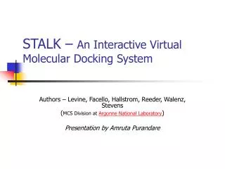STALK – An Interactive Virtual Molecular Docking System