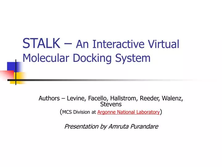 stalk an interactive virtual molecular docking system