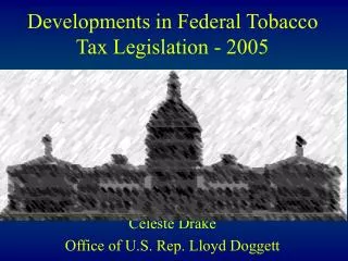 Developments in Federal Tobacco Tax Legislation - 2005