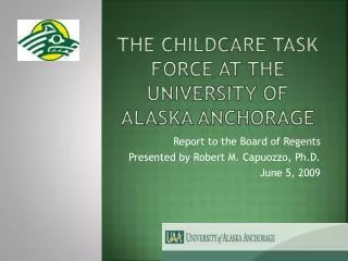 The Childcare task force at the university of Alaska anchorage