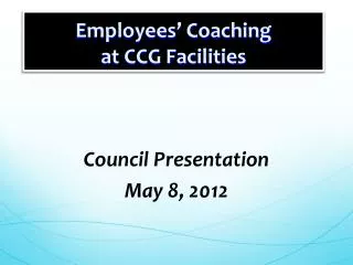 Employees’ Coaching at CCG Facilities