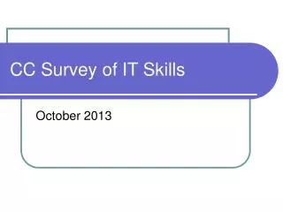 CC Survey of IT Skills