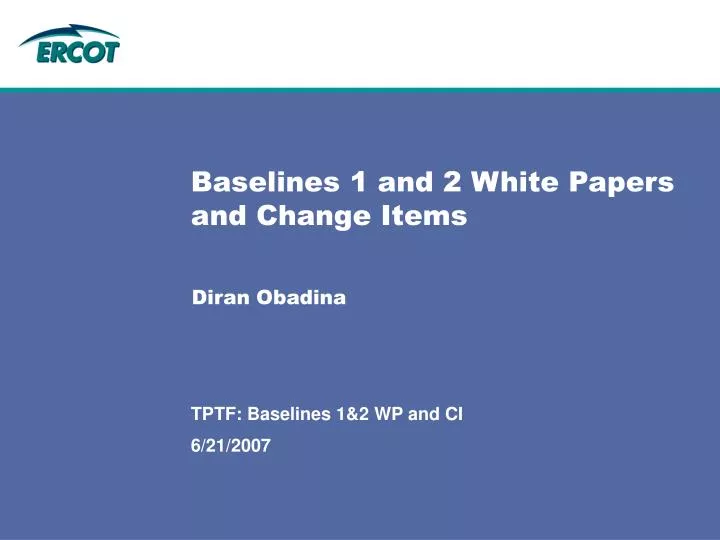 baselines 1 and 2 white papers and change items