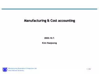 Manufacturing &amp; Cost accounting