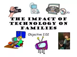 The Impact of Technology on Families