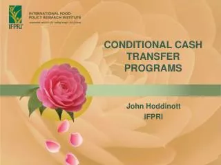 CONDITIONAL CASH TRANSFER PROGRAMS