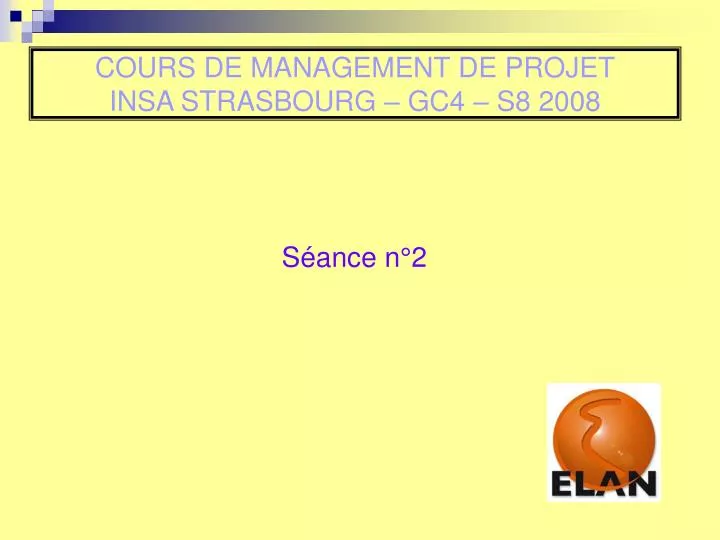 cours de management de projet insa strasbourg gc4 s8 2008