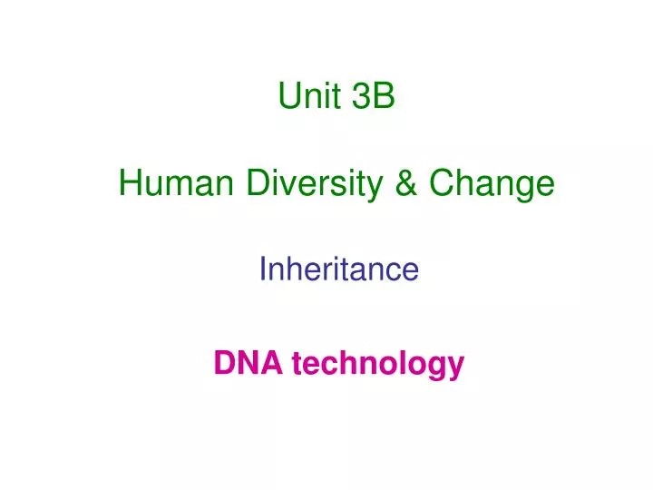 unit 3b human diversity change