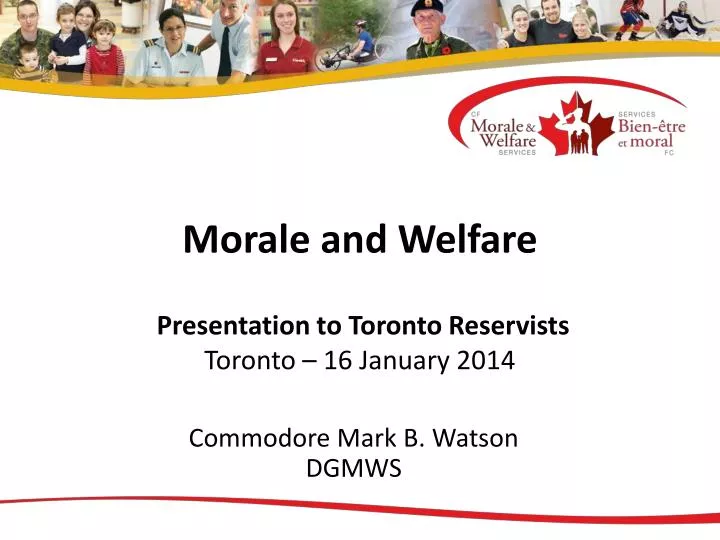 morale and welfare presentation to toronto reservists toronto 16 january 2014
