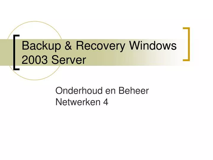backup recovery windows 2003 server