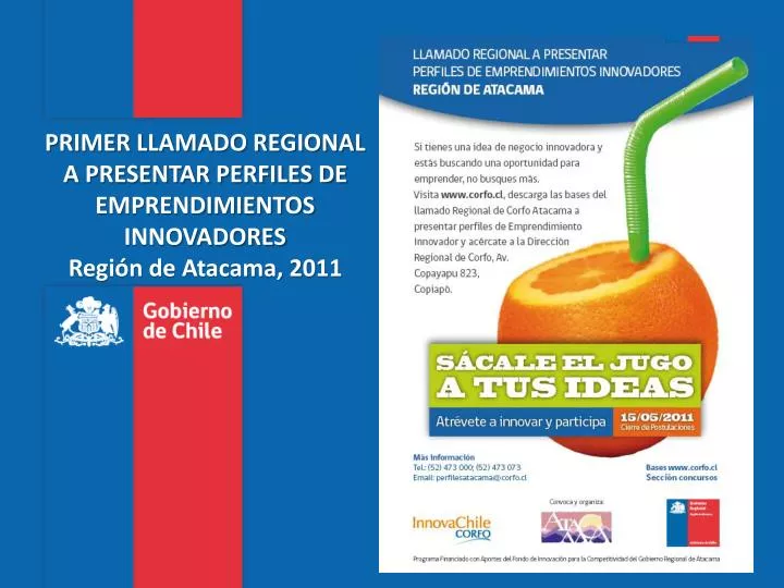 primer llamado regional a presentar perfiles de emprendimientos innovadores regi n de atacama 2011