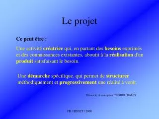 le projet