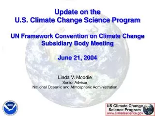 Linda V. Moodie Senior Advisor National Oceanic and Atmospheric Administration