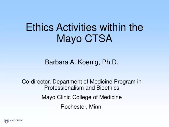 ethics activities within the mayo ctsa