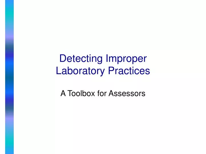 detecting improper laboratory practices