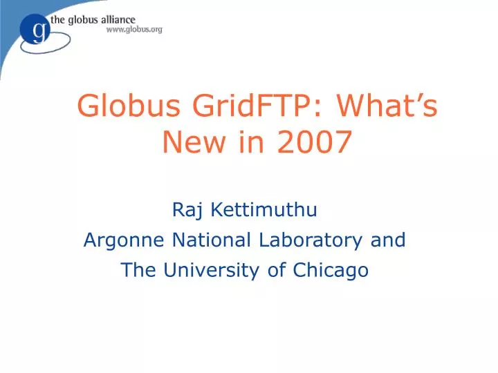 globus gridftp what s new in 2007