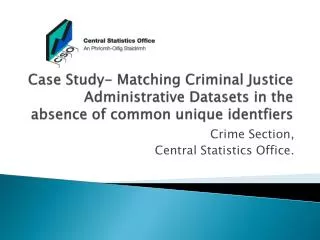 Crime Section, Central Statistics Office.