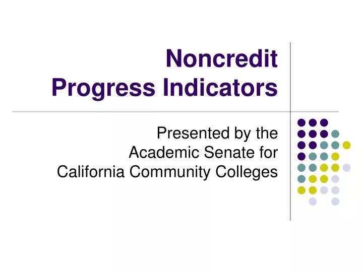 noncredit progress indicators