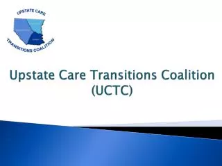 Upstate Care Transitions Coalition (UCTC)