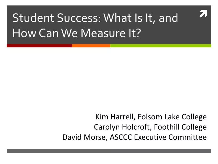 student success what is it and how can we measure it