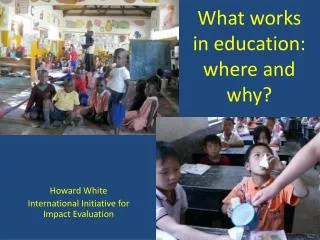 What works in education: where and why?