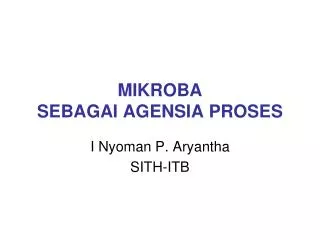 mikroba sebagai agensia proses