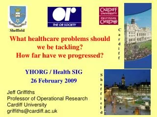 What healthcare problems should we be tackling? How far have we progressed?