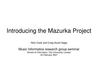 Introducing the Mazurka Project