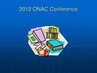 2012 ONAC Conference