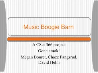 Music Boogie Barn