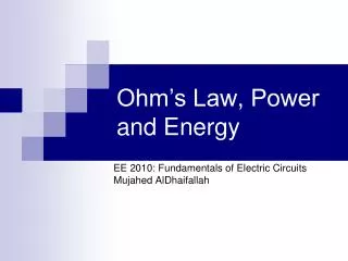 Ohm’s Law, Power and Energy