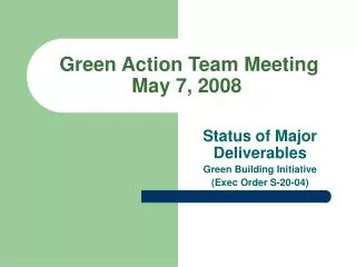 Green Action Team Meeting May 7, 2008